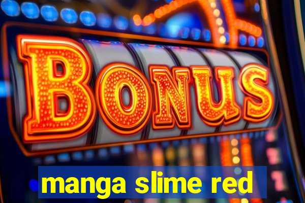 manga slime red